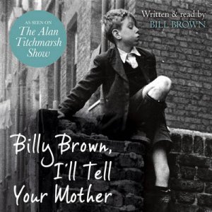 Billy Brown, I'll Tell Your Mother 5XCD by Bill Brown