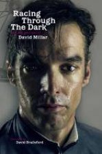 Racing Through the Dark The Fall And Rise Of David Millar