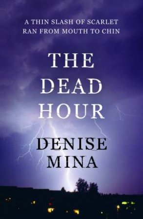 The Dead Hour by Denise Mina