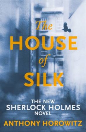 The House of Silk by Anthony Horowitz