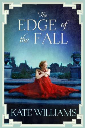 The Edge of the Fall by Kate Williams