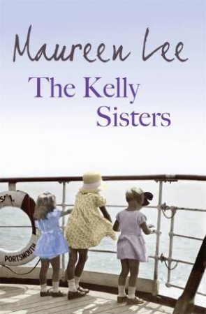 The Kelly Sisters by Maureen Lee