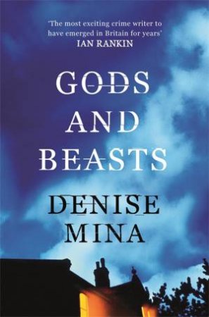 Gods and Beasts by Denise Mina