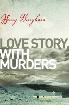 Love Story, With Murders by Harry Bingham