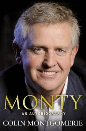 Monty by Colin Montgomerie