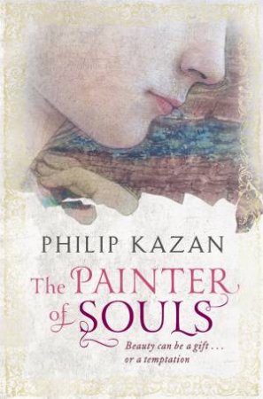 The Painter of Souls by Philip Kazan