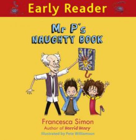 Mr P's Naughty Book by Francesca Simon