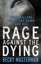 Rage Against the Dying