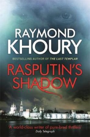 Rasputin's Shadow by Raymond Khoury