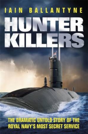 Hunter Killers by Iain Ballantyne