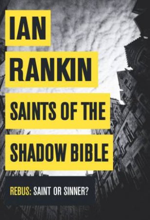 Saints of the Shadow Bible by Ian Rankin