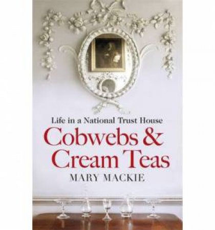 Cobwebs and Cream Teas by Mary Mackie