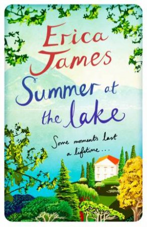 Summer At The Lake by Erica James