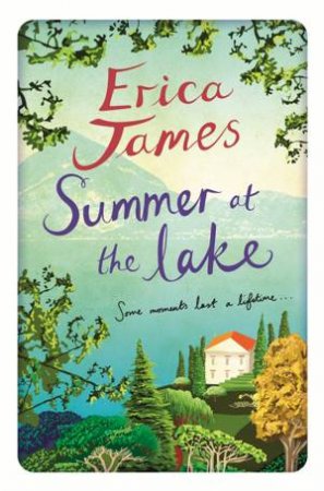 Summer at the Lake by Erica James