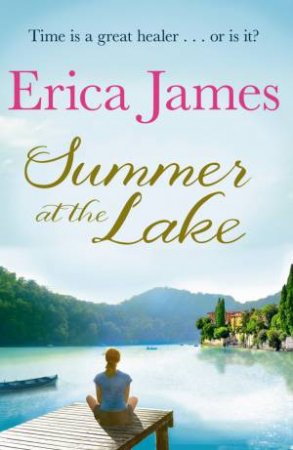 Summer at the Lake by Erica James