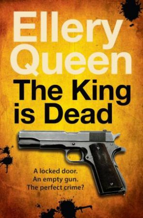 The King is Dead by Ellery Queen