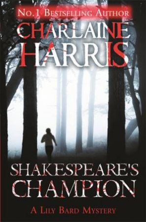 Shakespeare's Champion by Charlaine Harris