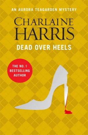 Dead Over Heels by Charlaine Harris