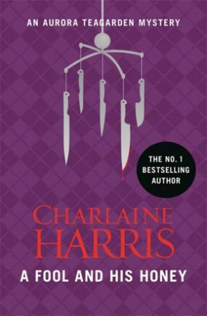 A Fool and His Honey by Charlaine Harris