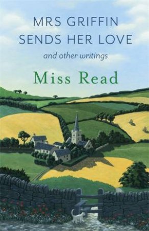 Mrs Griffin Sends Her Love by Miss Read