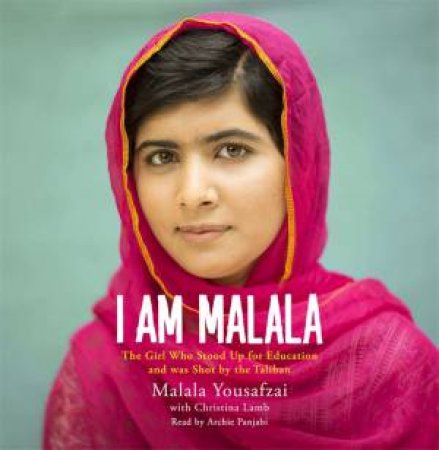 I Am Malala by Malala Yousafzai