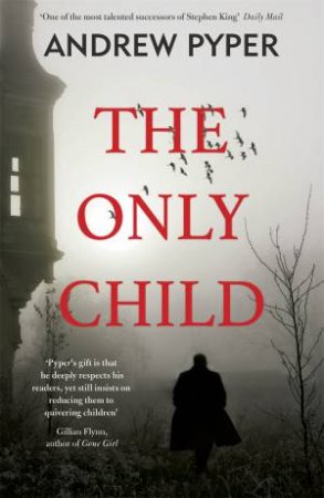 The Only Child by Andrew Pyper