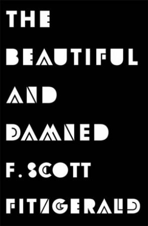 The Beautiful and Damned by F. Scott Fitzgerald