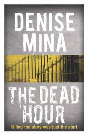 The Dead Hour by Denise Mina