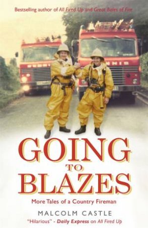 Going to Blazes by Malcolm Castle