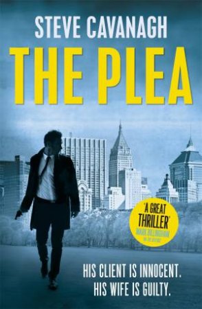 The Plea by Steve Cavanagh