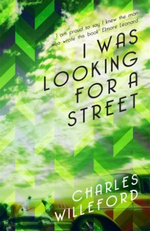 I Was Looking For a Street by Charles Willeford