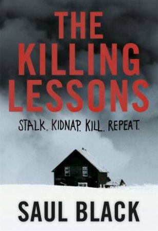 The Killing Lessons by Saul Black