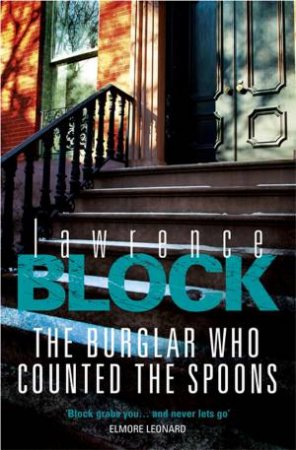 The Burglar Who Counted The Spoons by Lawrence Block