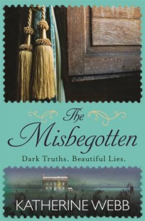 The Misbegotten by Katherine Webb