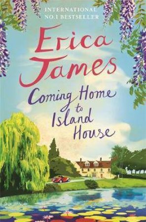 Coming Home To Island House by Erica James