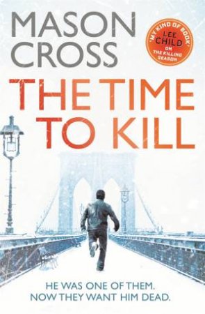 The Time To Kill by Mason Cross