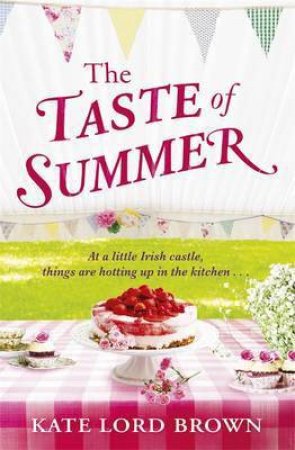 The Taste Of Summer by Kate Lord Brown