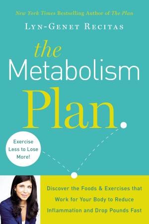 The Metabolism Plan by Lyn-Genet Recitas