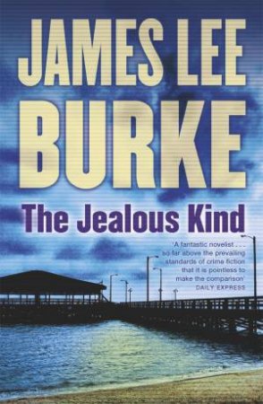 The Jealous Kind by James Lee Burke