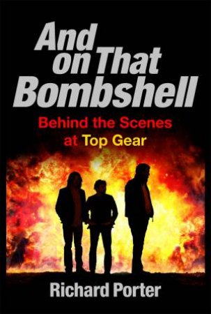 And On That Bombshell by Richard Porter