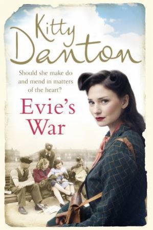 Evie's War by Kitty Danton