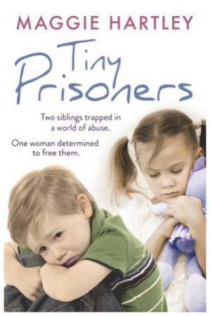 Tiny Prisoners by Maggie Hartley