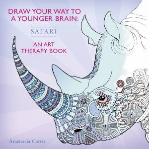 Draw Your Way to a Younger Brain: Safari by Anastasia Catris