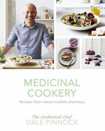 Medicinal Cookery by Dale Pinnock