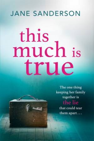 This Much Is True by Jane Sanderson