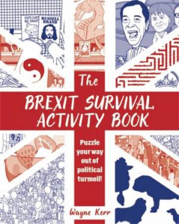 The Brexit Survival Activity Book by Wayne Kerr