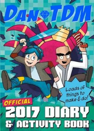 DanTDM 2017 Diary And Activity Book by DanTDM & Daniel Middleton