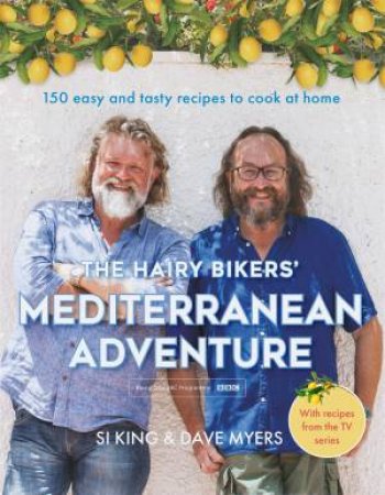 The Hairy Bikers' Mediterranean Adventure by Hairy Bikers