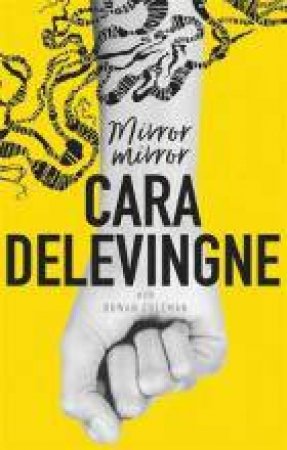 Mirror, Mirror by Cara Delevingne