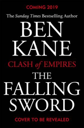 The Falling Sword by Ben Kane